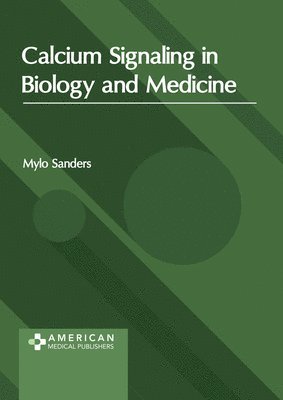 bokomslag Calcium Signaling in Biology and Medicine