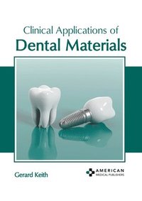 bokomslag Clinical Applications of Dental Materials