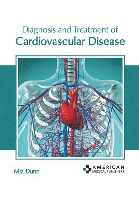 bokomslag Diagnosis and Treatment of Cardiovascular Disease