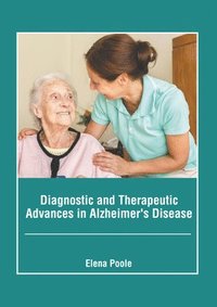 bokomslag Diagnostic and Therapeutic Advances in Alzheimer's Disease