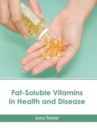 bokomslag Fat-Soluble Vitamins in Health and Disease