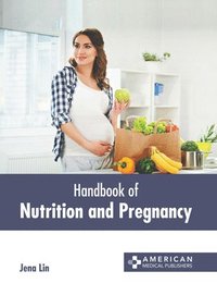 bokomslag Handbook of Nutrition and Pregnancy