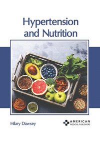 bokomslag Hypertension and Nutrition