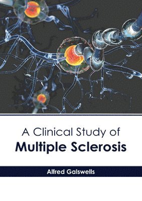 bokomslag A Clinical Study of Multiple Sclerosis