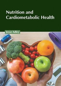 bokomslag Nutrition and Cardiometabolic Health