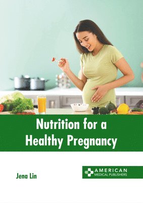 bokomslag Nutrition for a Healthy Pregnancy