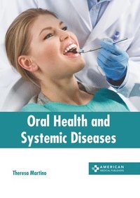bokomslag Oral Health and Systemic Diseases