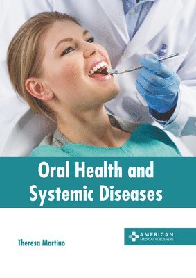 Oral Health and Systemic Diseases 1