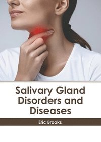 bokomslag Salivary Gland Disorders and Diseases