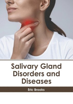 bokomslag Salivary Gland Disorders and Diseases