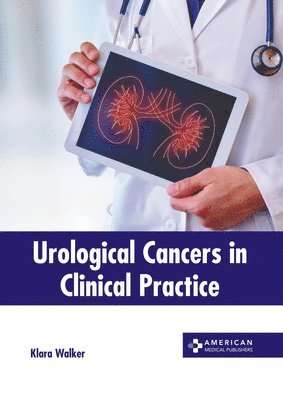 bokomslag Urological Cancers in Clinical Practice