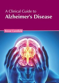 bokomslag A Clinical Guide to Alzheimer's Disease