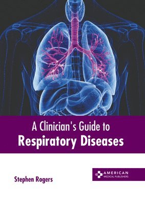 bokomslag A Clinician's Guide to Respiratory Diseases