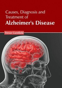 bokomslag Causes, Diagnosis and Treatment of Alzheimer's Disease