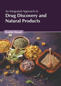 bokomslag An Integrated Approach to Drug Discovery and Natural Products