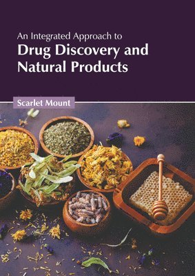 Scarlet Mount - Integrated Approach to Drug Discovery and Natural Products, Inbunden