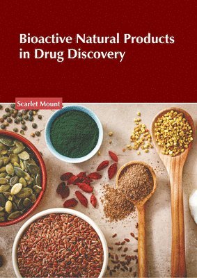 Scarlet Mount - Bioactive Natural Products in Drug Discovery, Inbunden