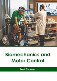 bokomslag Biomechanics and Motor Control