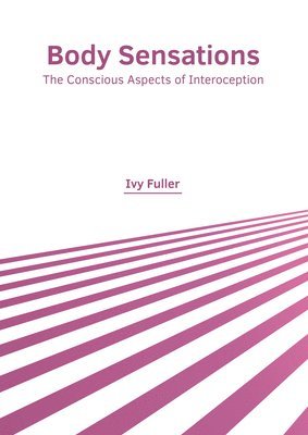 bokomslag Body Sensations: The Conscious Aspects of Interoception