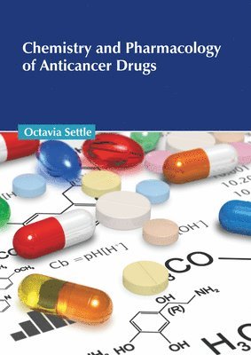 Chemistry and Pharmacology of Anticancer Drugs 1