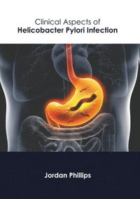bokomslag Clinical Aspects of Helicobacter Pylori Infection