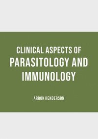 bokomslag Clinical Aspects of Parasitology and Immunology