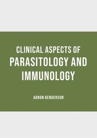 bokomslag Clinical Aspects of Parasitology and Immunology