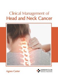 bokomslag Clinical Management of Head and Neck Cancer