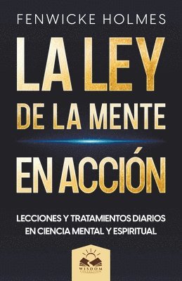 Fenwicke Holmes - Ley de la Mente en Acción, Häftad