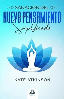 Kate Atkinson Boehme - Sanación del Nuevo Pensamiento, Häftad. Tillgänglighet: Lägg i varukorg