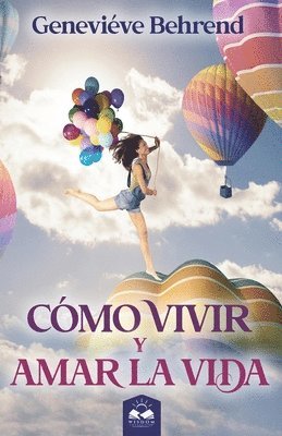 bokomslag Cómo Vivir y Amar la Vida