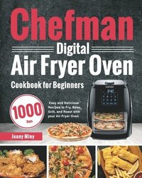 bokomslag Chefman Digital Air Fryer Oven Cookbook for Beginners