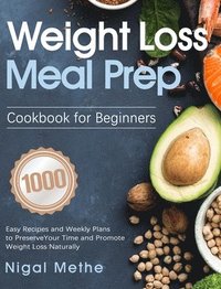 bokomslag Weight Loss Meal Prep Cookbook for Beginners