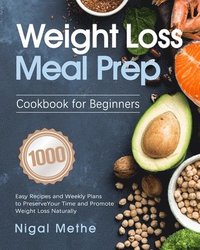 bokomslag Weight Loss Meal Prep Cookbook for Beginners