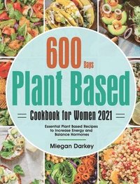 bokomslag Plant Based Cookbook for Women 2021