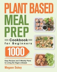 bokomslag Plant Based Meal Prep Cookbook for Beginners