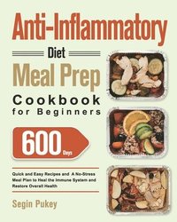 bokomslag Anti-Inflammatory Diet Meal Prep Cookbook for Beginners
