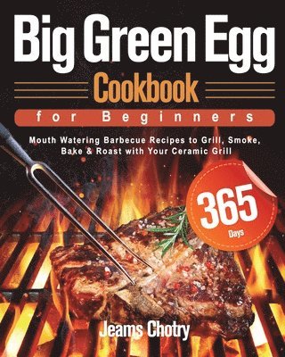 Big Green Egg Cookbook for Beginners 1