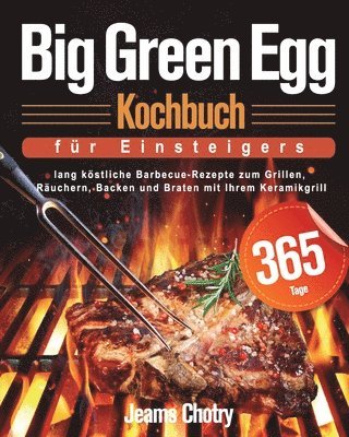 Big Green Egg Kochbuch fu&#776;r Einsteiger 1