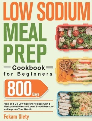 bokomslag Low Sodium Meal Prep Cookbook for Beginners