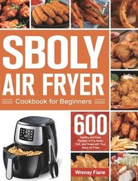 bokomslag Sboly Air Fryer Cookbook for Beginners