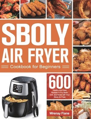 Sboly Air Fryer Cookbook for Beginners 1