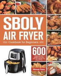 bokomslag Sboly Air Fryer Cookbook for Beginners