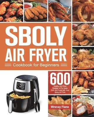 bokomslag Sboly Air Fryer Cookbook for Beginners