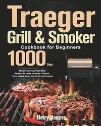 bokomslag Traeger Grill & Smoker Cookbook for Beginners