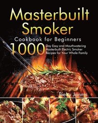 bokomslag Masterbuilt Smoker Cookbook for Beginners