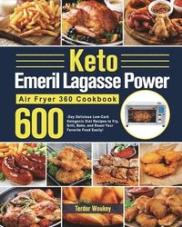 bokomslag Keto Emeril Lagasse Power Air Fryer 360 Cookbook