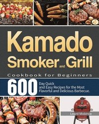 bokomslag Kamado Smoker and Grill Cookbook for Beginners