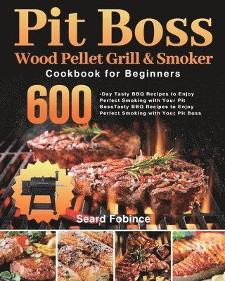 Pit Boss Wood Pellet Grill & Smoker Cookbook for Beginners 1