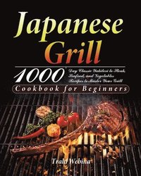 bokomslag Japanese Grill Cookbook for Beginners